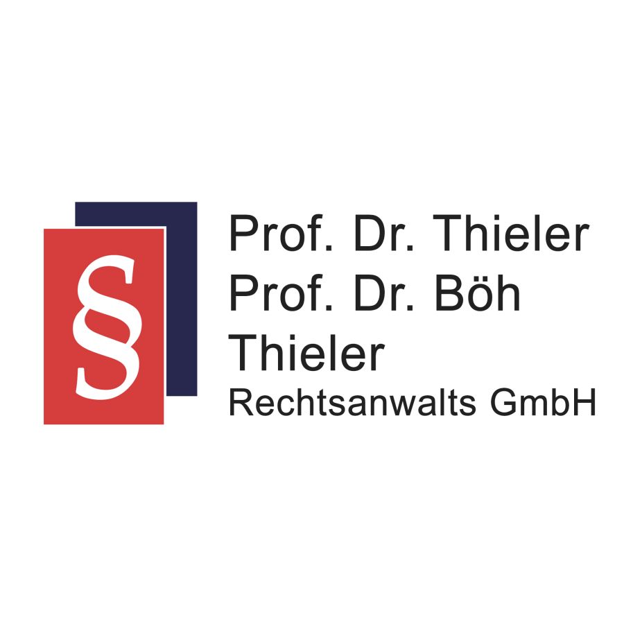 Prof. Dr. Thieler - Prof. Dr. Böh - Thieler Rechtsanwaltsgesellschaft mbH Prof. Dr. Thieler - Prof. Dr. Böh - Thieler Rechtsanwaltsgesellschaft mbH