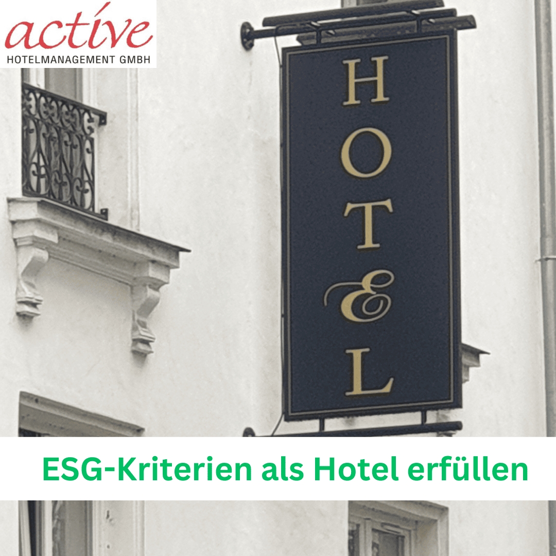 ESG-Kriterien als Hotel erfüllen (Die Bildrechte liegen bei dem Verfasser der Mitteilung.)