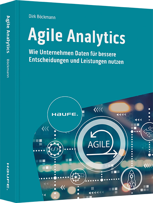 Dirk Böckmann, Agile Analytics, Cover (Bildquelle: @Dirk Böckmann)