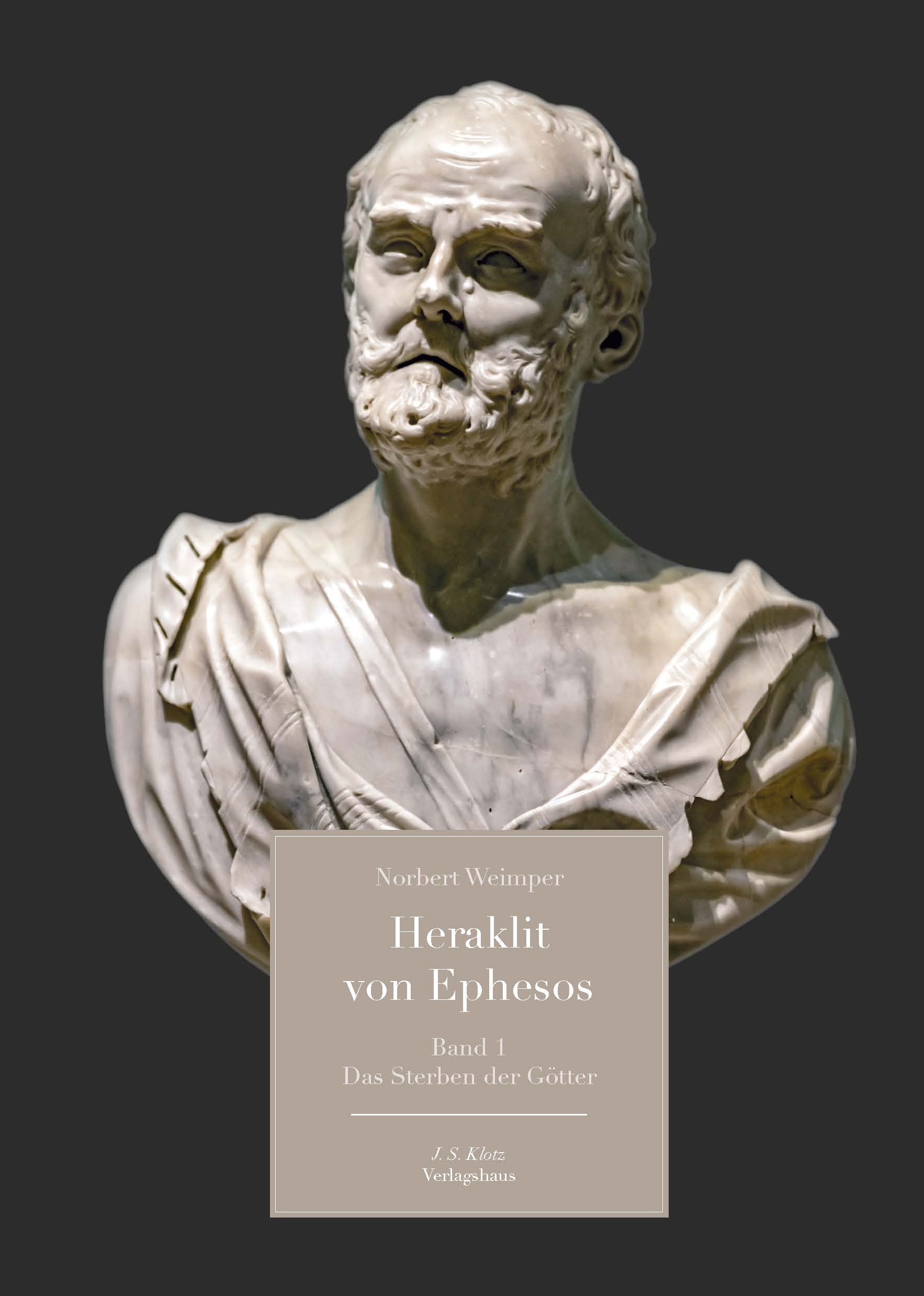 Buch: Der streitbare Philosoph Heraklit (Die Bildrechte liegen bei dem Verfasser der Mitteilung.) Buch: Der streitbare Philosoph Heraklit (Die Bildrechte liegen bei dem Verfasser der Mitteilung.)