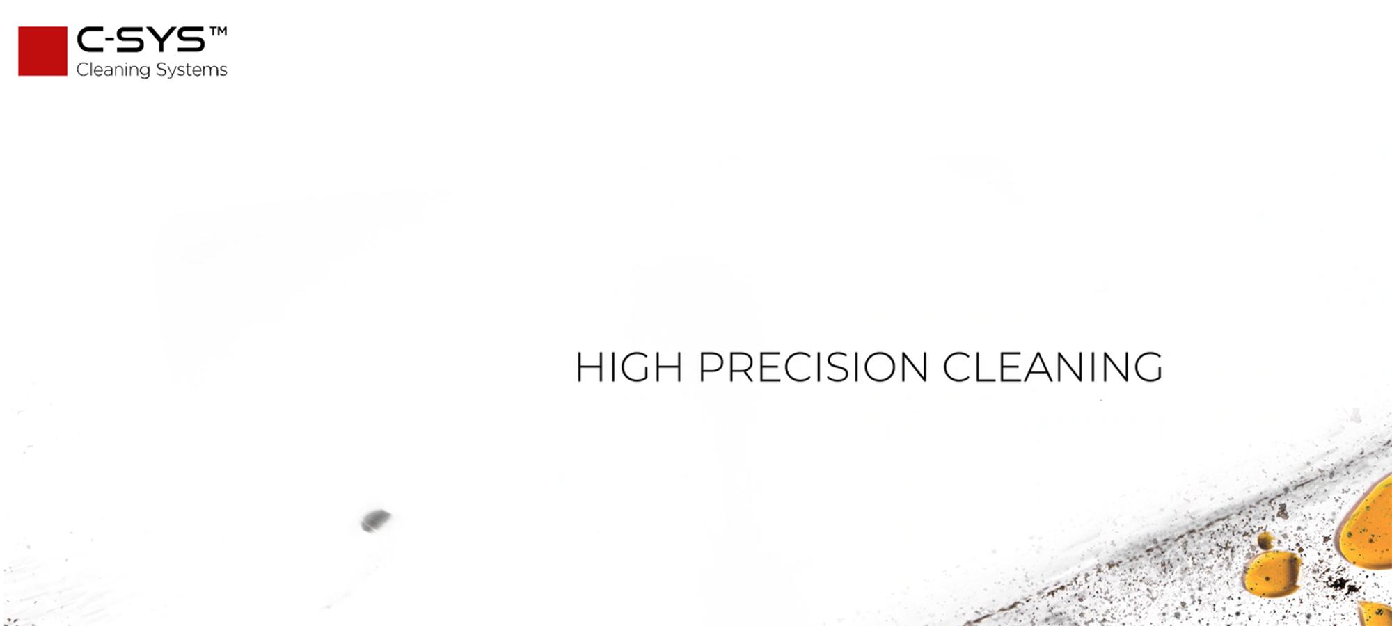 Cleaning Systems - Ihr Experte für industrielle Bauteilreinigung Cleaning Systems - Ihr Experte für industrielle Bauteilreinigung