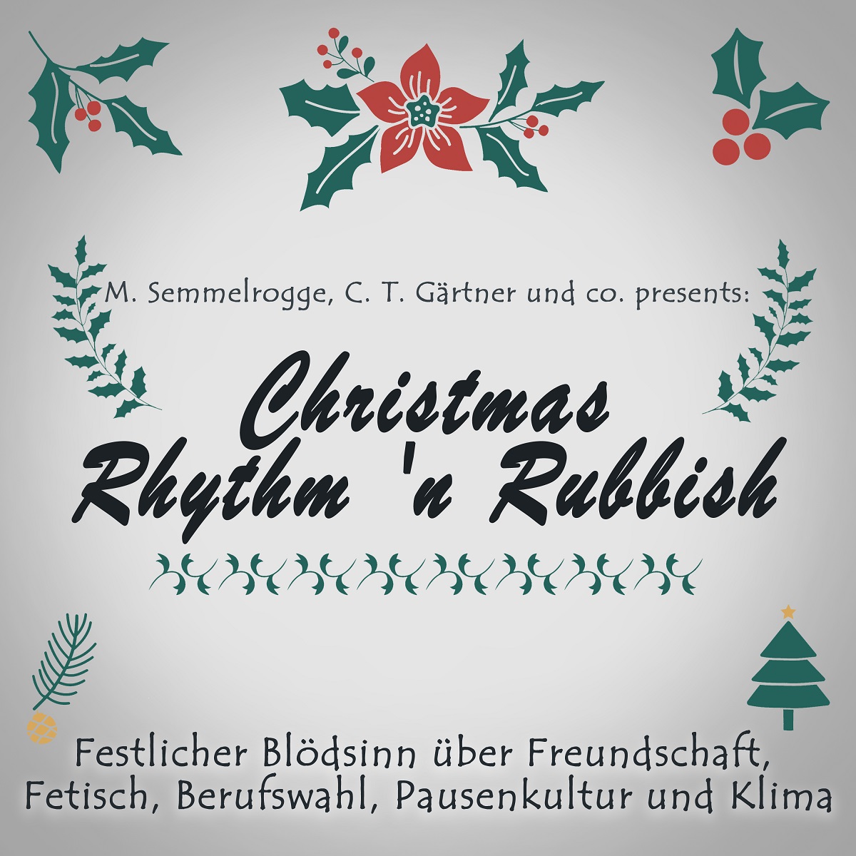 Album-Cover -"Christmas Rhythm'n Rubbish" (Design: Denise Bause) (Die Bildrechte liegen bei dem Verfasser der Mitteilung.)