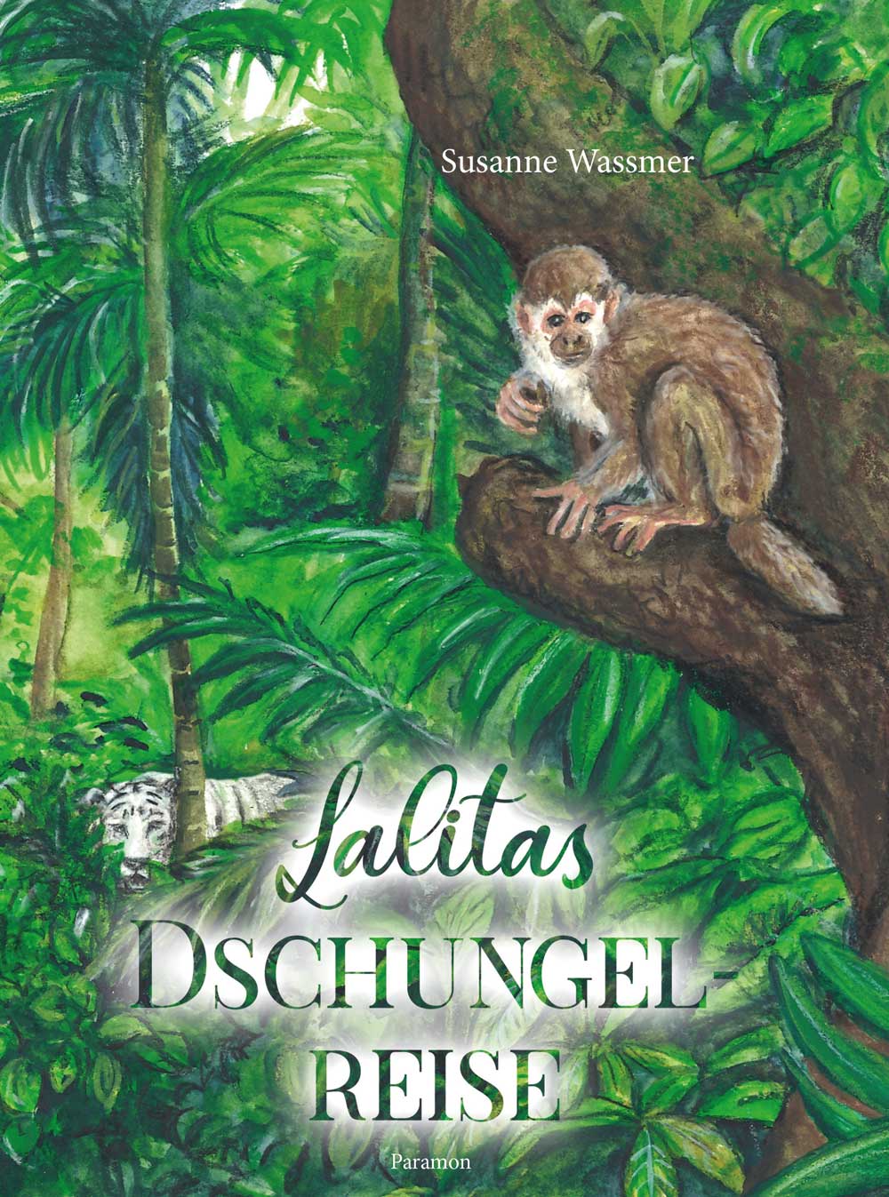 Wassmer, Paramon, Lalitas Dschungelreise (Die Bildrechte liegen bei dem Verfasser der Mitteilung.) Wassmer, Paramon, Lalitas Dschungelreise (Die Bildrechte liegen bei dem Verfasser der Mitteilung.)