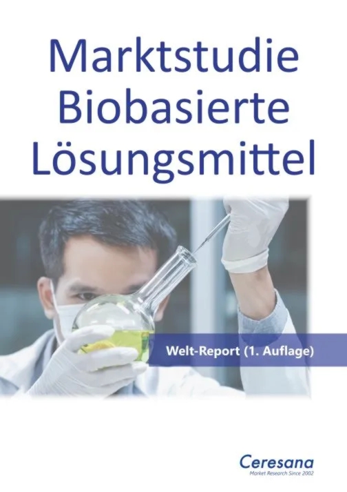 Marktstudie Biobasierte Lösungsmittel – Welt Marktstudie Biobasierte Lösungsmittel – Welt