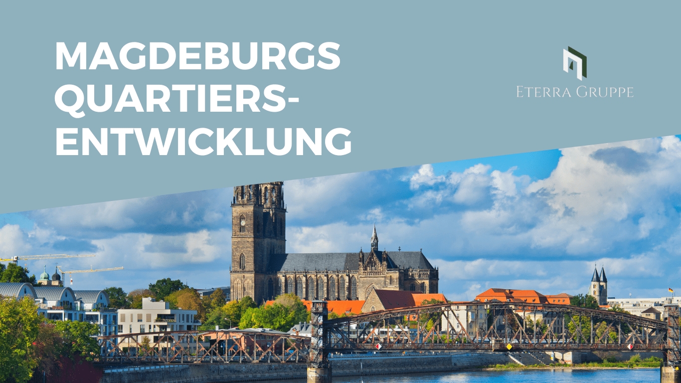 Eterra Gruppe - Magdeburg Quartier (Die Bildrechte liegen bei dem Verfasser der Mitteilung.) Eterra Gruppe - Magdeburg Quartier (Die Bildrechte liegen bei dem Verfasser der Mitteilung.)