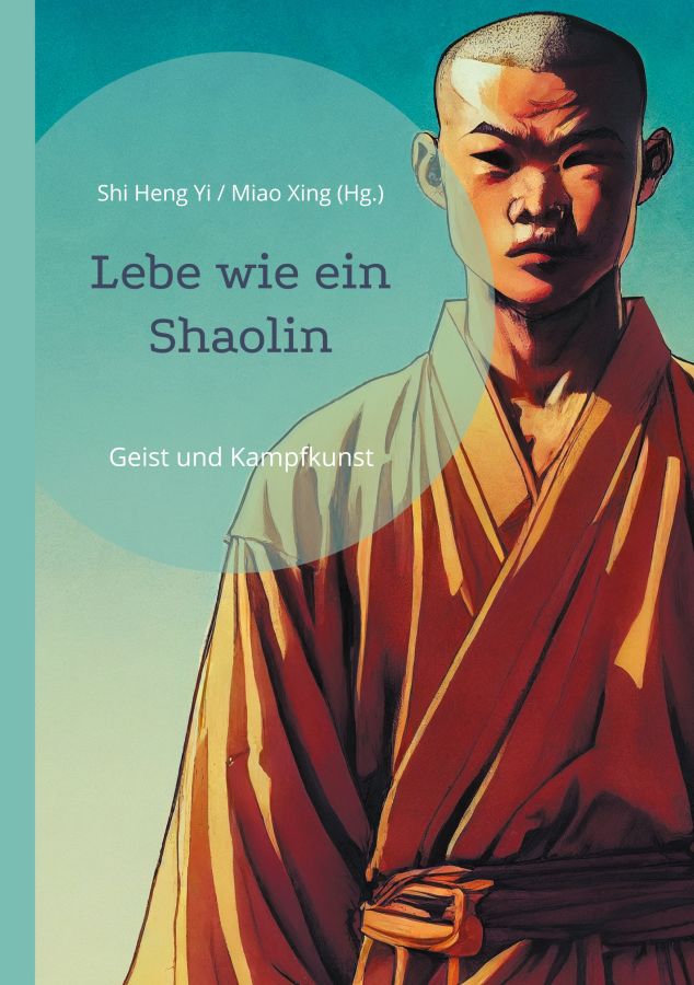 Cover Lebe wie ein Shaolin (© ) Cover Lebe wie ein Shaolin (© )