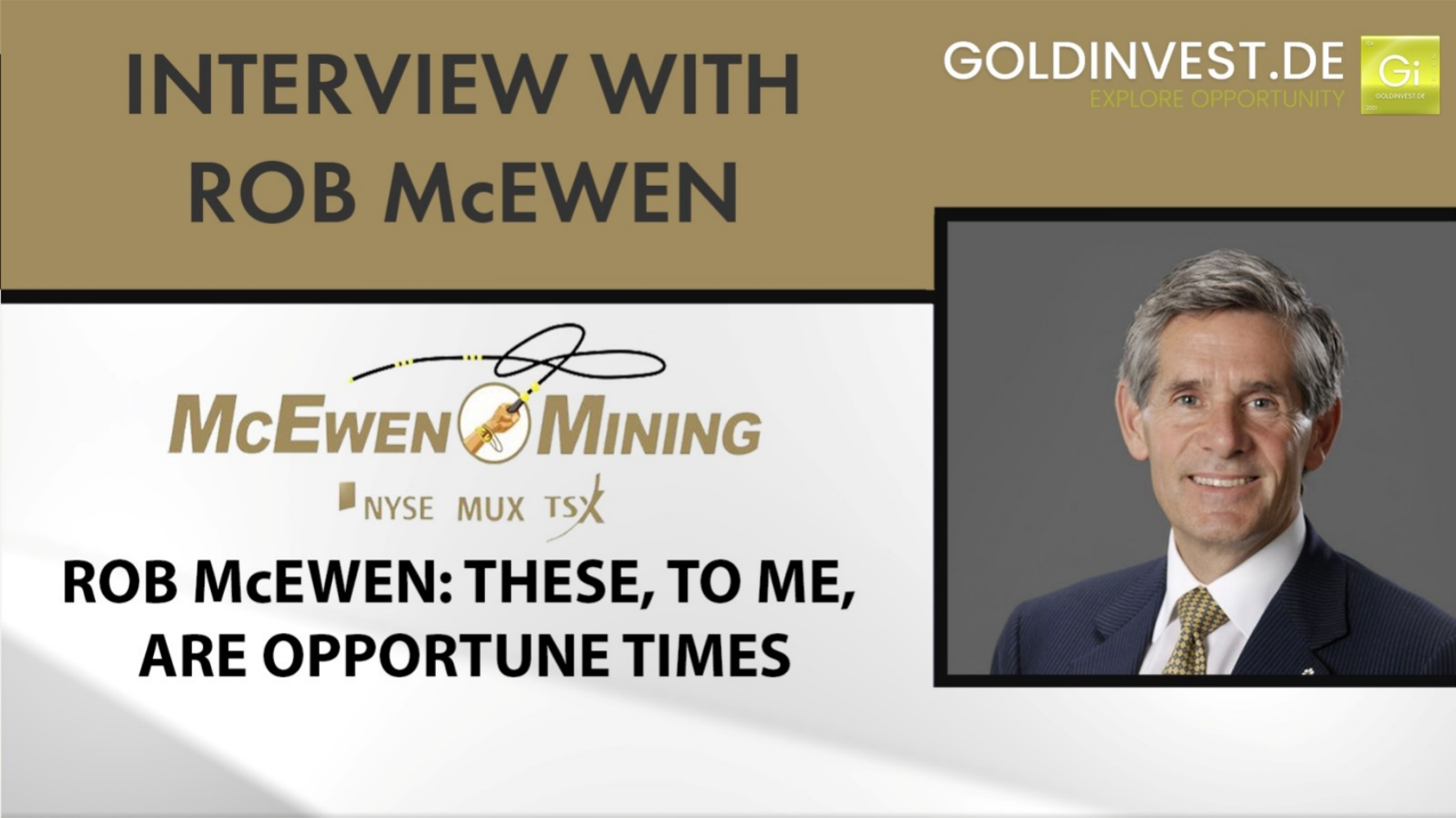 Bergbaulegende Rob McEwen im Goldinvest.de-Interview; Goldinvest Consulting GmbH Bergbaulegende Rob McEwen im Goldinvest.de-Interview; Goldinvest Consulting GmbH