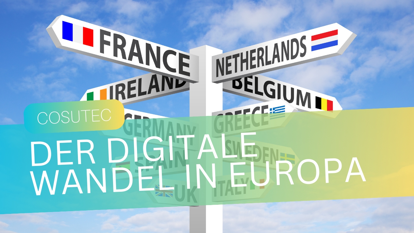 COSUTEC GmbH - Digitaler Wandel in Europa (Die Bildrechte liegen bei dem Verfasser der Mitteilung.) COSUTEC GmbH - Digitaler Wandel in Europa (Die Bildrechte liegen bei dem Verfasser der Mitteilung.)