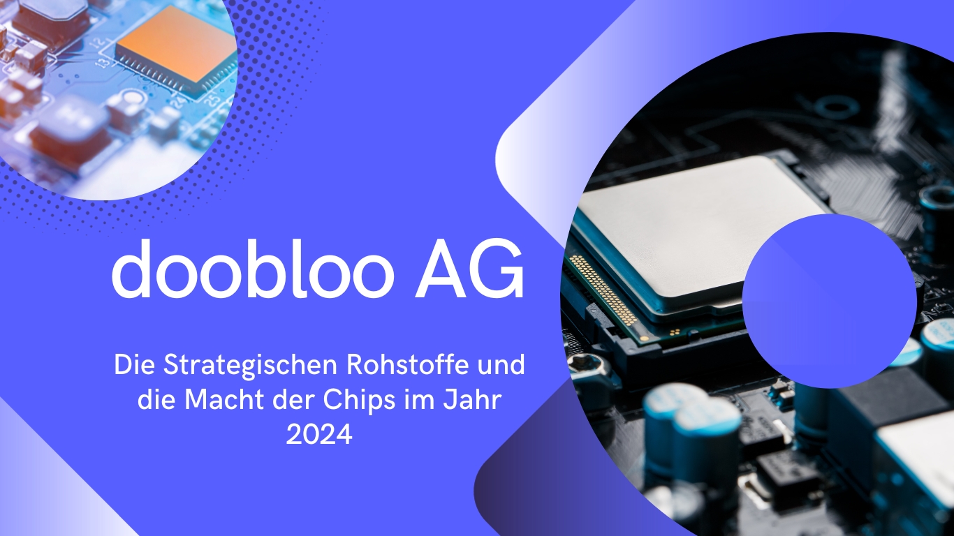 doobloo AG - Technologiechips 2024 (Die Bildrechte liegen bei dem Verfasser der Mitteilung.) doobloo AG - Technologiechips 2024 (Die Bildrechte liegen bei dem Verfasser der Mitteilung.)