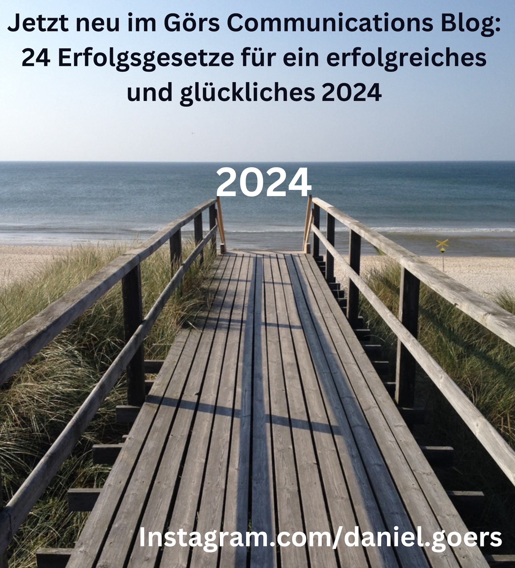 Der erfahrene Unternehmer, Manager, Berater und Coach Daniel Görs erklärt 24 Erfolgsgesetze für 2024 (Die Bildrechte liegen bei dem Verfasser der Mitteilung.)