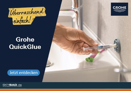 GROHE QuickGlue (Die Bildrechte liegen bei dem Verfasser der Mitteilung.)