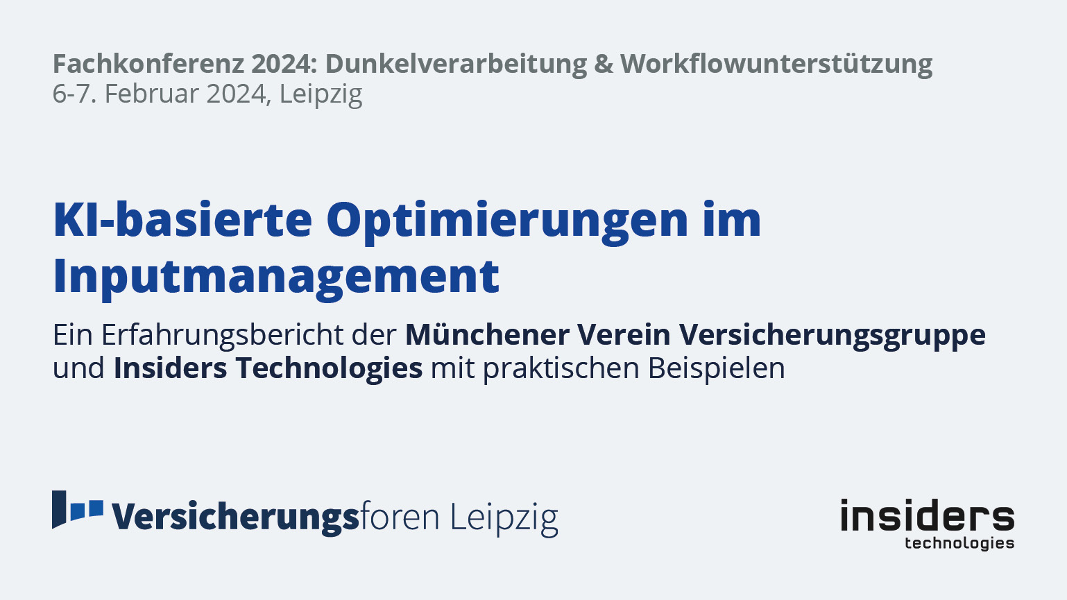 Insiders und Münchener Verein stellen Möglichkeiten der Optimierung im Inputmanagement vor. (Die Bildrechte liegen bei dem Verfasser der Mitteilung.)