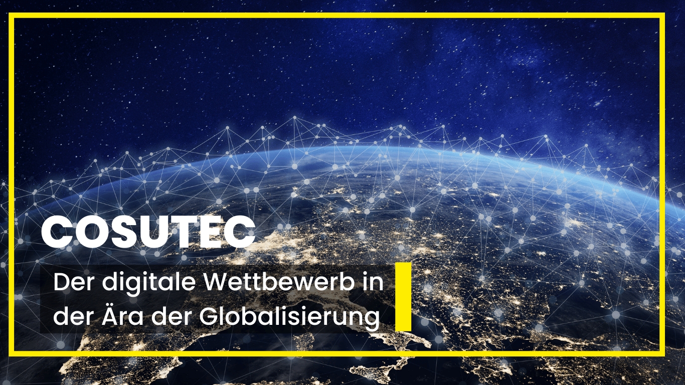 COSUTEC GmbH - Wettbewerb Globalisierung (Die Bildrechte liegen bei dem Verfasser der Mitteilung.) COSUTEC GmbH - Wettbewerb Globalisierung (Die Bildrechte liegen bei dem Verfasser der Mitteilung.)