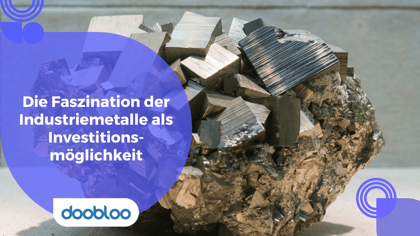 doobloo AG - Investition Industriemetalle (Die Bildrechte liegen bei dem Verfasser der Mitteilung.) doobloo AG - Investition Industriemetalle (Die Bildrechte liegen bei dem Verfasser der Mitteilung.)