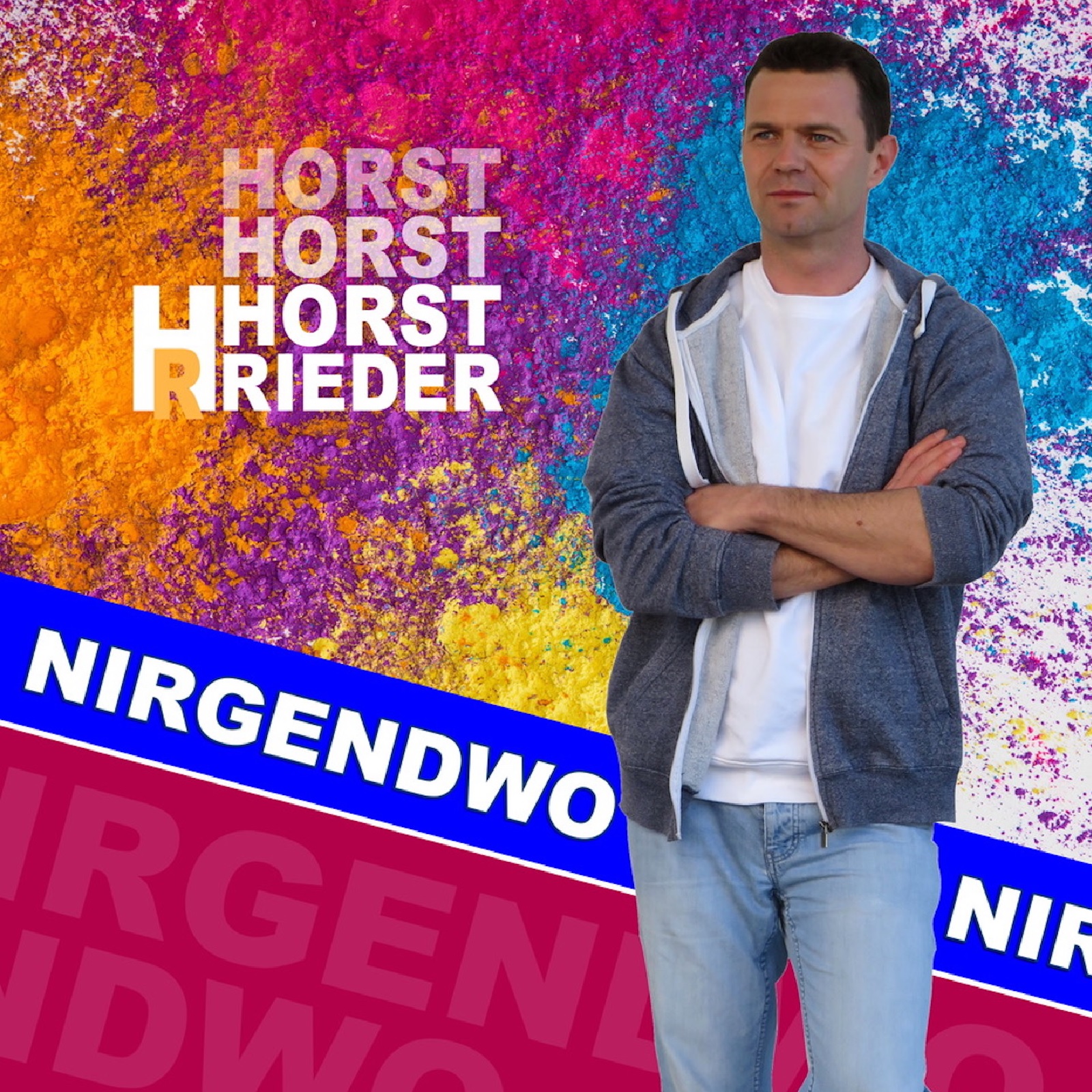 Horst Rieder- NIRGENDWO (Die Bildrechte liegen bei dem Verfasser der Mitteilung.)