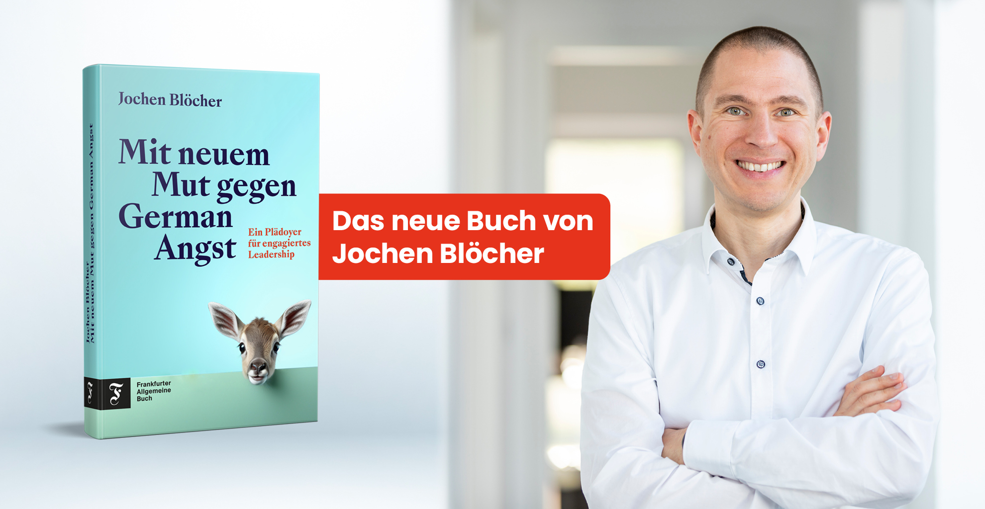 Jochen Blöcher–Autor des Buches„Mit neuem Mut gegen German Angst" (Die Bildrechte liegen bei dem Verfasser der Mitteilung.) Jochen Blöcher–Autor des Buches„Mit neuem Mut gegen German Angst" (Die Bildrechte liegen bei dem Verfasser der Mitteilung.)