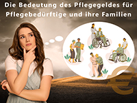 Bedeutung des Pflegegeldes für pflegende Angehörige Bedeutung des Pflegegeldes für pflegende Angehörige