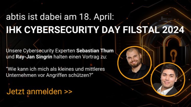 abtis informiert beim IHK Cybersecurity Dayüber Möglichkeiten von KMU zum Schutz vor Cyberangriffen (Die Bildrechte liegen bei dem Verfasser der Mitteilung.)