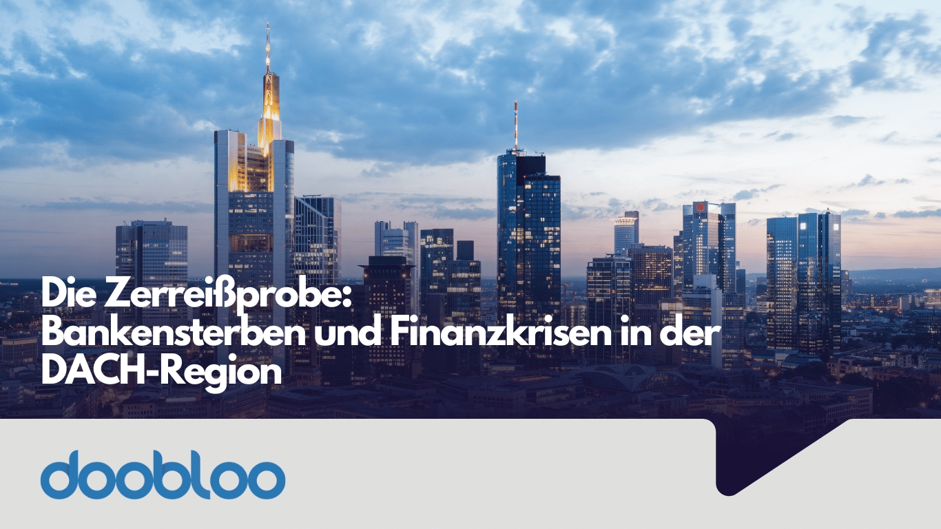 doobloo AG - Bankensterben und Finanzkrise (Die Bildrechte liegen bei dem Verfasser der Mitteilung.)