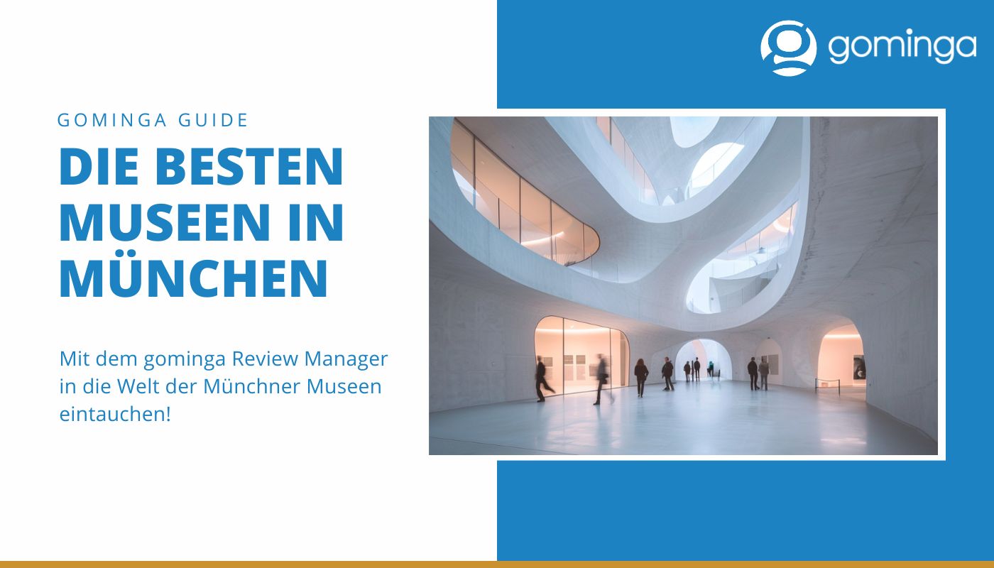 gominga analysiert das Besucherfeedback und ermittelt die Top Museen in München (Die Bildrechte liegen bei dem Verfasser der Mitteilung.) gominga analysiert das Besucherfeedback und ermittelt die Top Museen in München (Die Bildrechte liegen bei dem Verfasser der Mitteilung.)