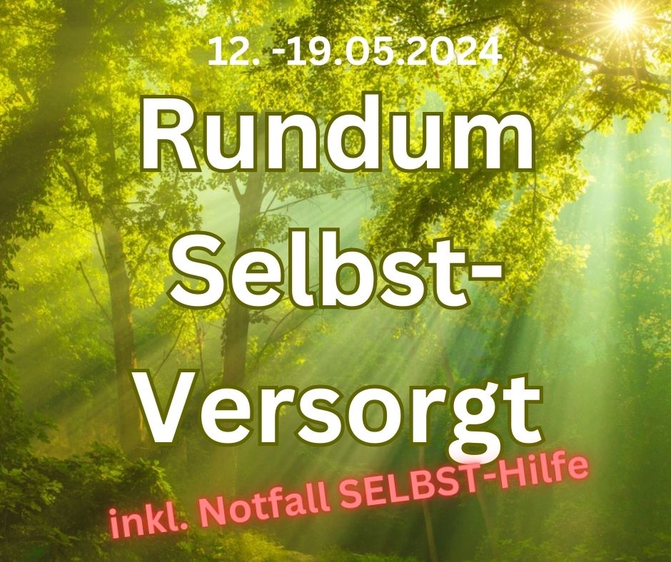 Rundum Selbst-Versorgt (Die Bildrechte liegen bei dem Verfasser der Mitteilung.)