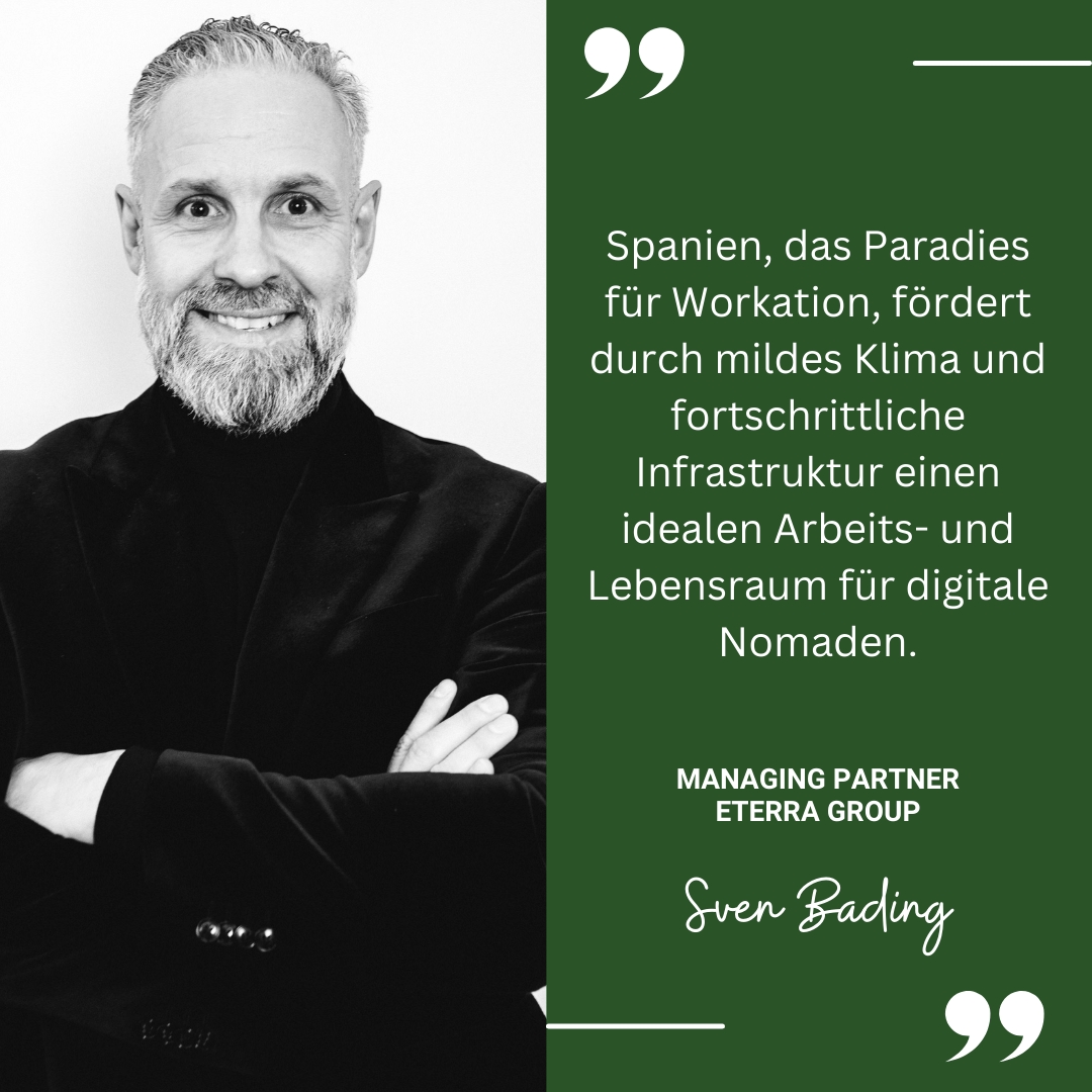 Sven Bading Eterra Gruppe - Spanien als Workation (Die Bildrechte liegen bei dem Verfasser der Mitteilung.)