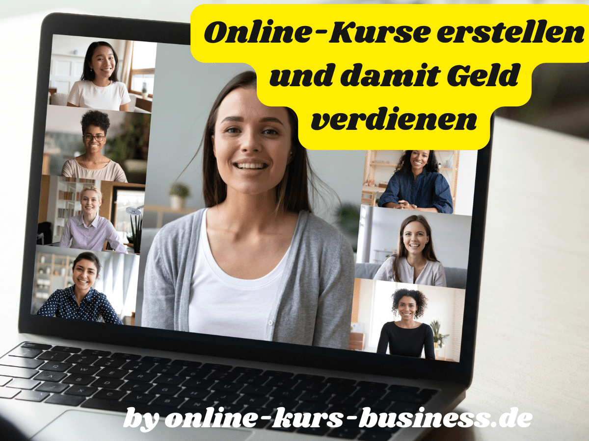 Online-Kurse erstellen und damit Geld verdienen Online-Kurse erstellen und damit Geld verdienen