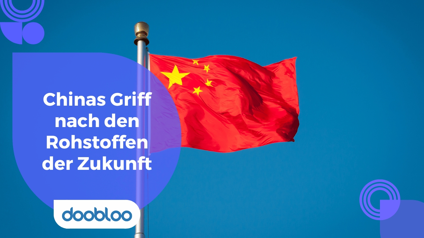 Doobloo AG - Chinas Macht bei Rohstoffen (Die Bildrechte liegen bei dem Verfasser der Mitteilung.) Doobloo AG - Chinas Macht bei Rohstoffen (Die Bildrechte liegen bei dem Verfasser der Mitteilung.)