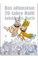 Das ultimative 20-Jahre-Häfft-Jubiläumsbuch Das ultimative 20-Jahre-Häfft-Jubiläumsbuch