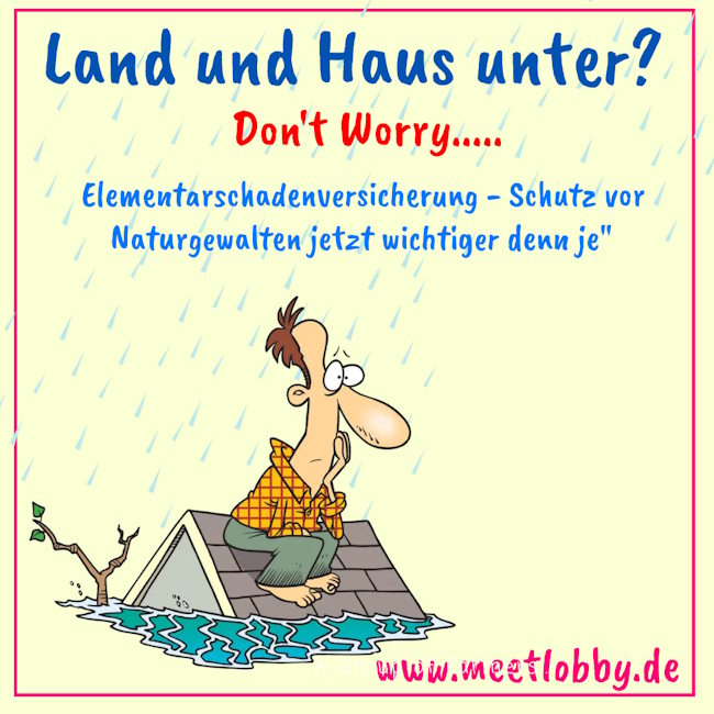 Vorsichtsmaßnahmen durch Elementarschadenversicherung Vorsichtsmaßnahmen durch Elementarschadenversicherung