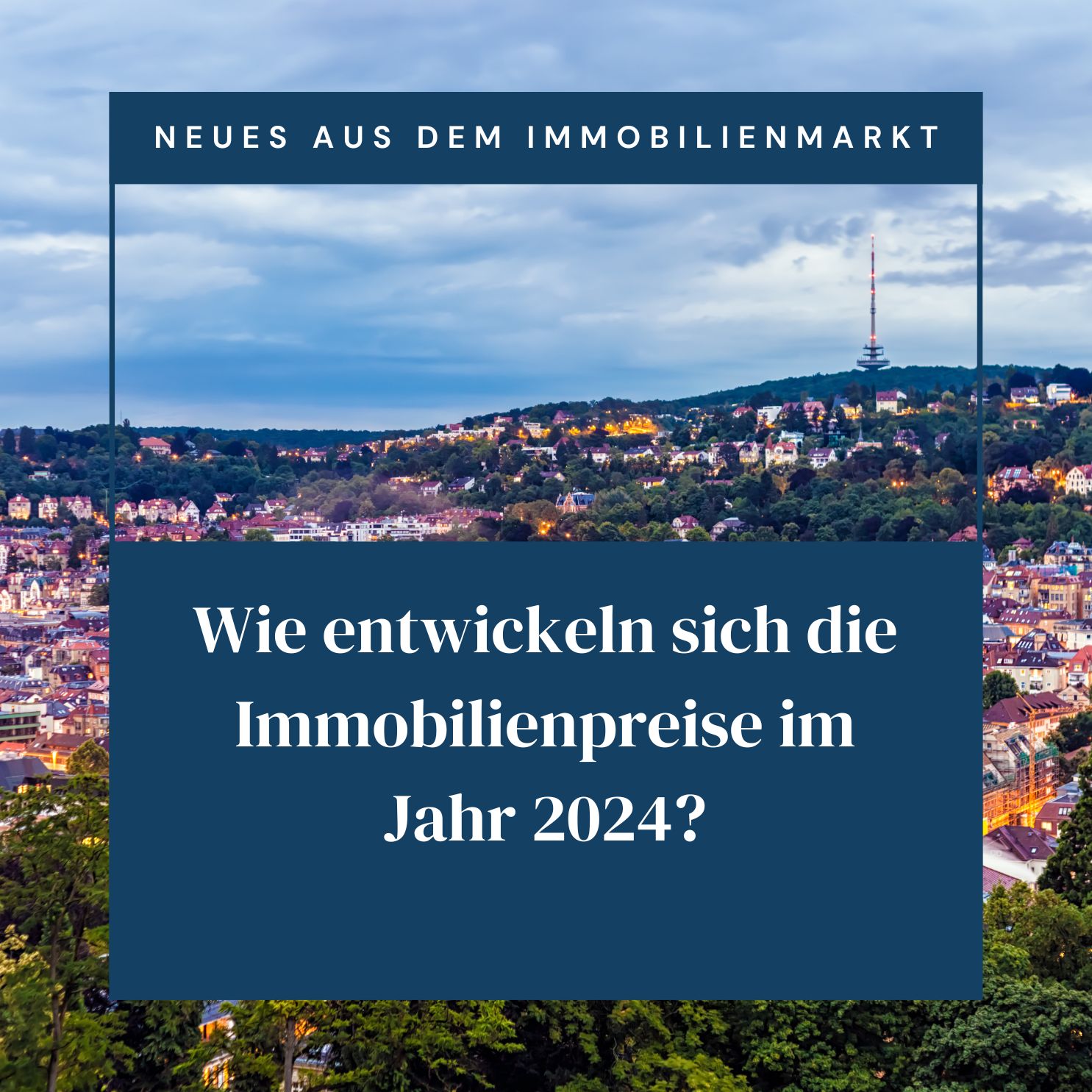 Stuttgarts Immobilienmarkt 2024 Stuttgarts Immobilienmarkt 2024
