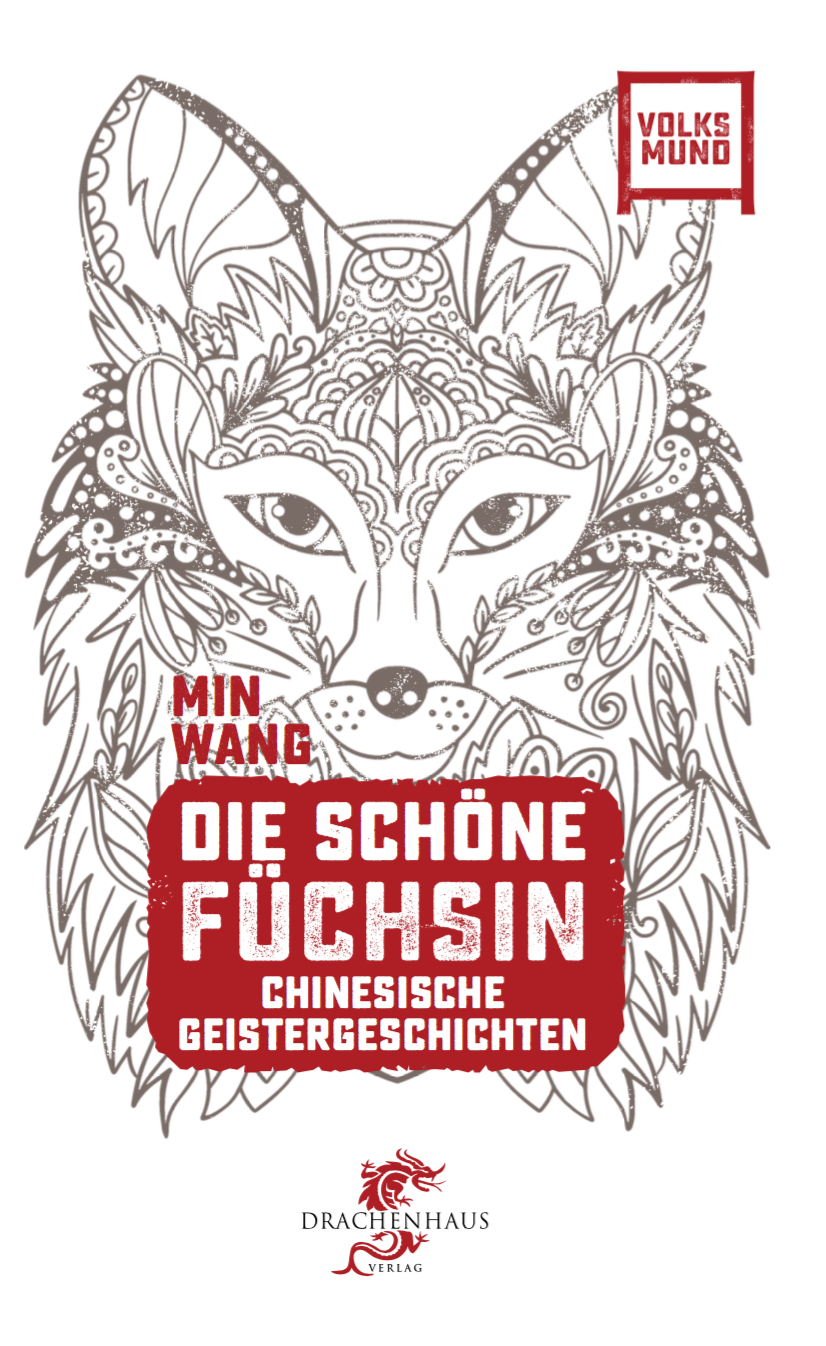 Die schöne Füchsin. Interessante Einblicke in Chinas Schattenwelten. - Foto: Drachenhaus Verlag