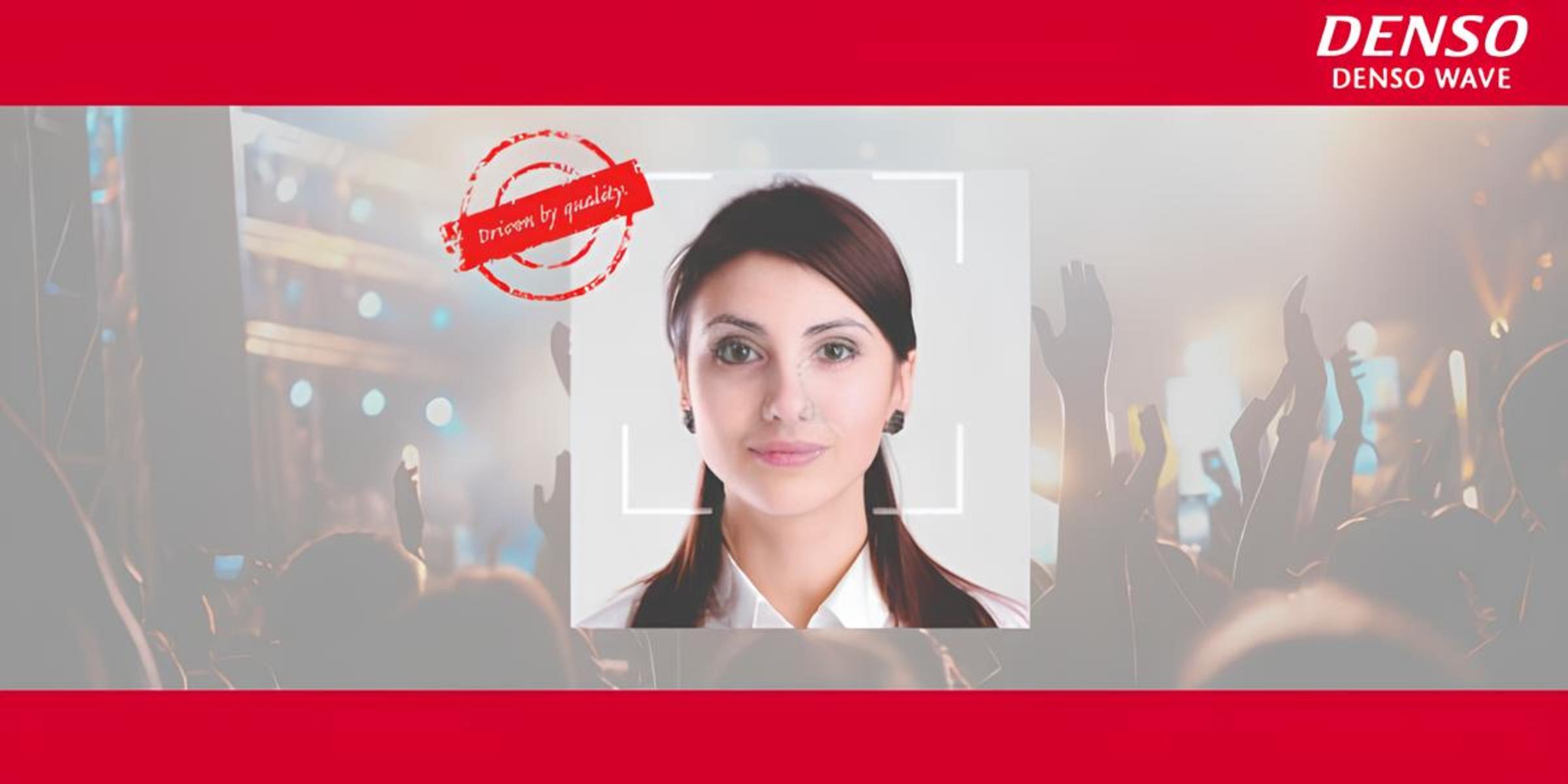 Mit der Gesichtserkennungstechnik von DENSO WAVE lassen sich Ticketkontrollen bei Veranstaltungen sicher und effizient ausführen.