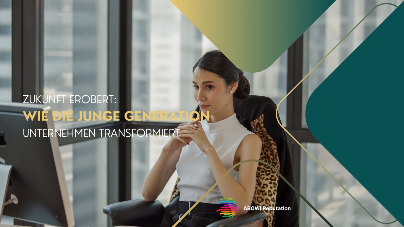 Junge Generation als Unternehmensnachfolge - ABOWI Reputation (Die Bildrechte liegen bei dem Verfasser der Mitteilung.) Junge Generation als Unternehmensnachfolge - ABOWI Reputation (Die Bildrechte liegen bei dem Verfasser der Mitteilung.)