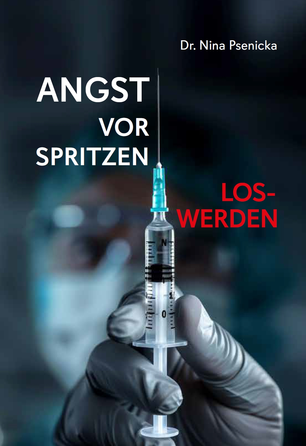 Bestseller Nr. 1 bei Amazon:"Angst vor Spritzen loswerden" von Dr. Nina Psenicks (Die Bildrechte liegen bei dem Verfasser der Mitteilung.) Bestseller Nr. 1 bei Amazon:"Angst vor Spritzen loswerden" von Dr. Nina Psenicks (Die Bildrechte liegen bei dem Verfasser der Mitteilung.)