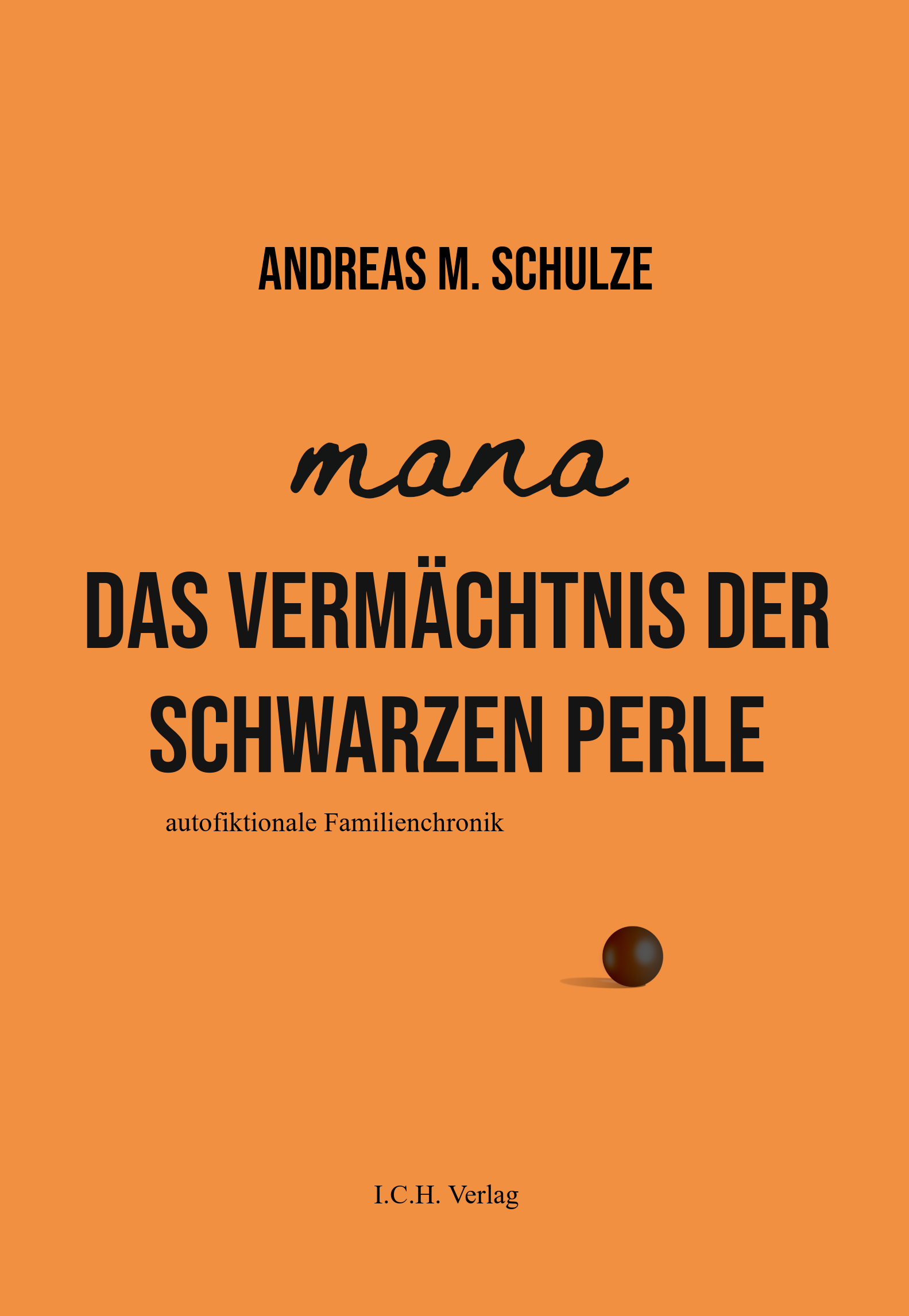 Mana – Das Vermächtnis der schwarzen Perle Mana – Das Vermächtnis der schwarzen Perle