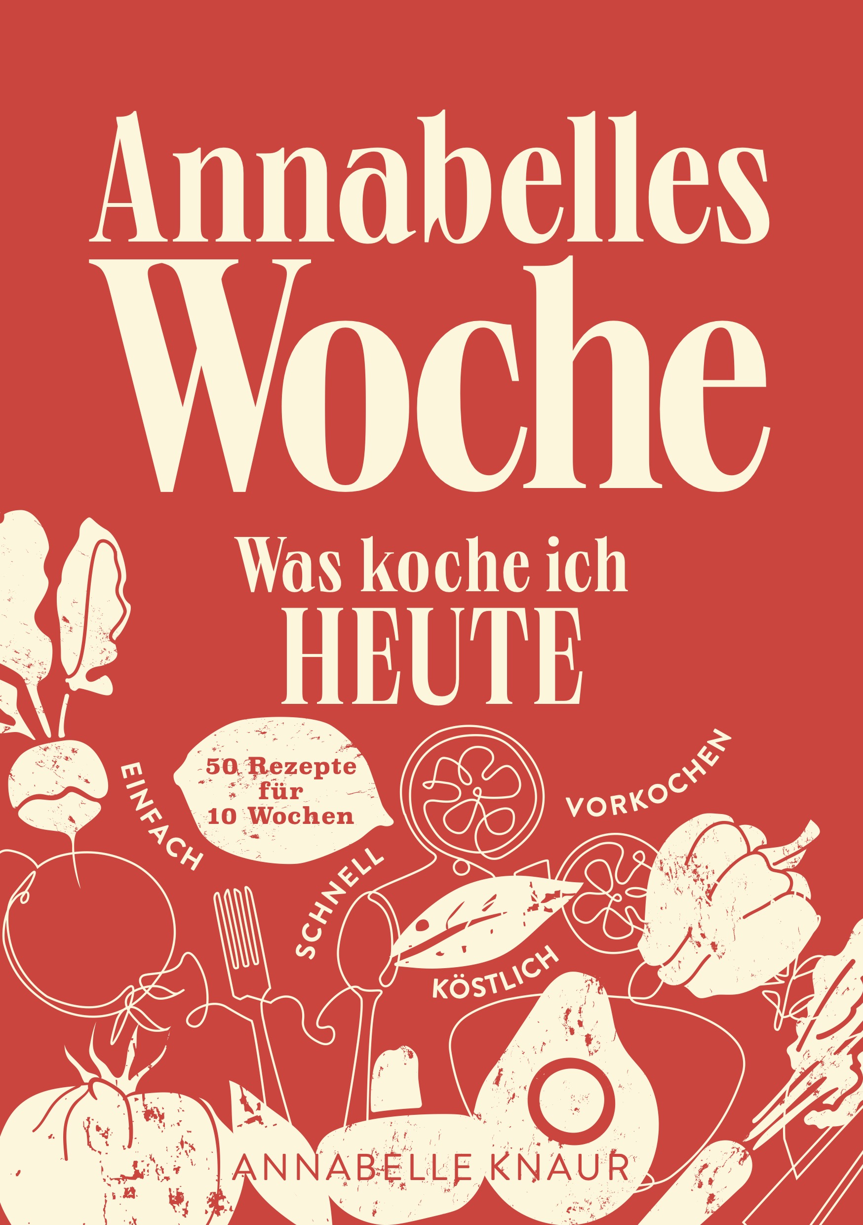 Annabelles Woche ist ein handliches Kochbuch für den Alltag (Bildquelle: @ Annabelle Knaur)