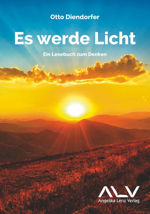 Es werde Licht - ein Lesebuch zum Denken (© Angelika Lenz Verlag)