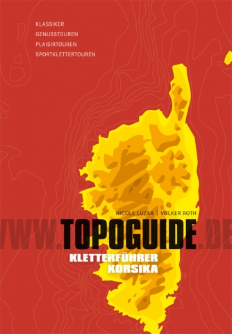 Korsika - ideales Reiseziel für Kletterer Korsika - ideales Reiseziel für Kletterer
