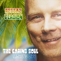 cover The Caring Soul Reggae Version by marcus lipp cover The Caring Soul Reggae Version by marcus lipp