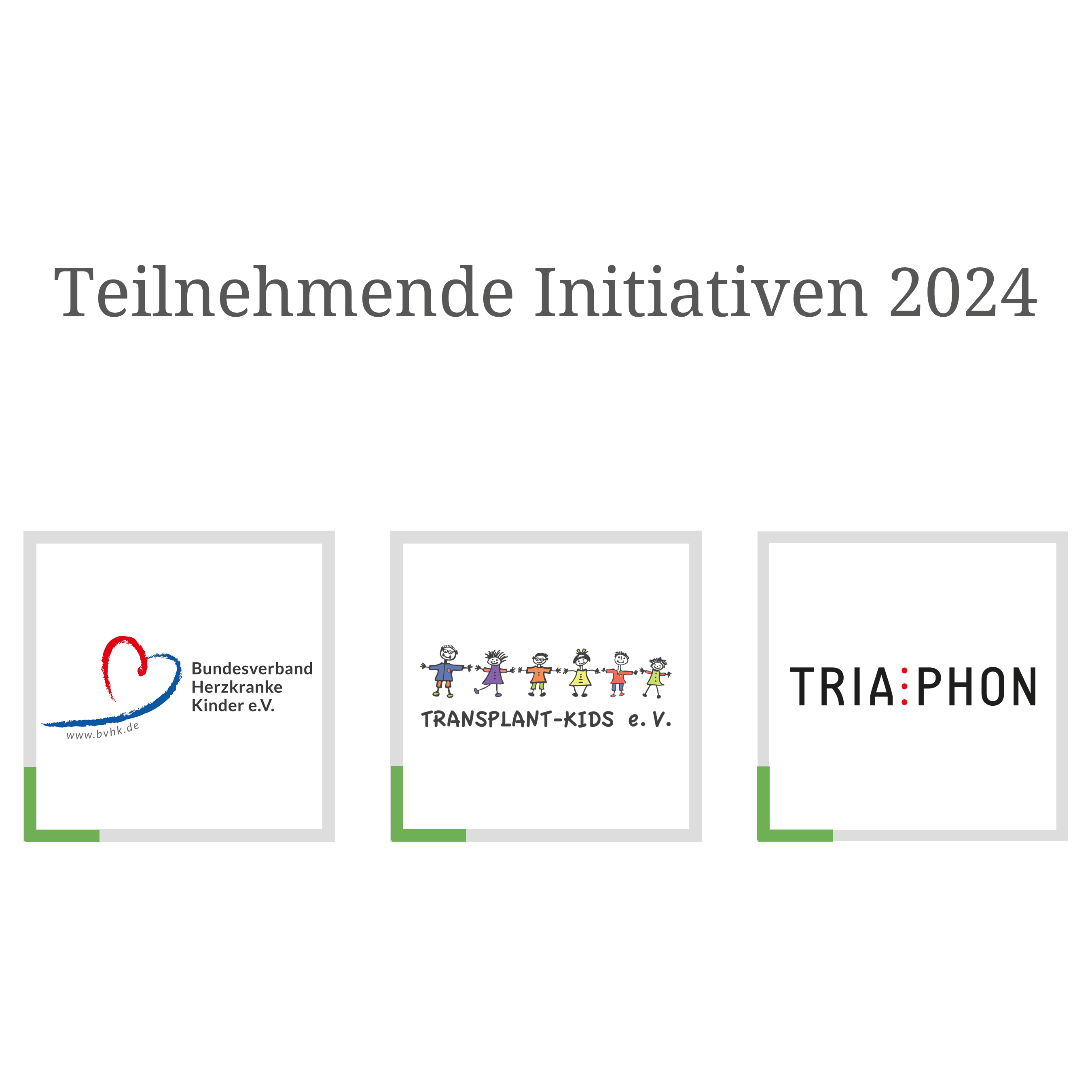 Teilnehmende Initiativen 2024 Teilnehmende Initiativen 2024