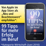 Die Business-App “99 Tipps für mehr Erfolg im Beruf” / Copyright 2010 CatworkDesign Andros Link Die Business-App “99 Tipps für mehr Erfolg im Beruf” / Copyright 2010 CatworkDesign Andros Link