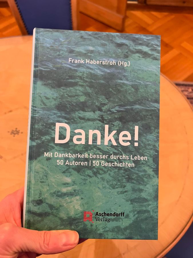 Danke Buch - Herausgeber Frank Haberstroh - Co Autor Heinrich Kürzeder (© Aschendorff Verlag - Frank Haberstroh) Danke Buch - Herausgeber Frank Haberstroh - Co Autor Heinrich Kürzeder (© Aschendorff Verlag - Frank Haberstroh)