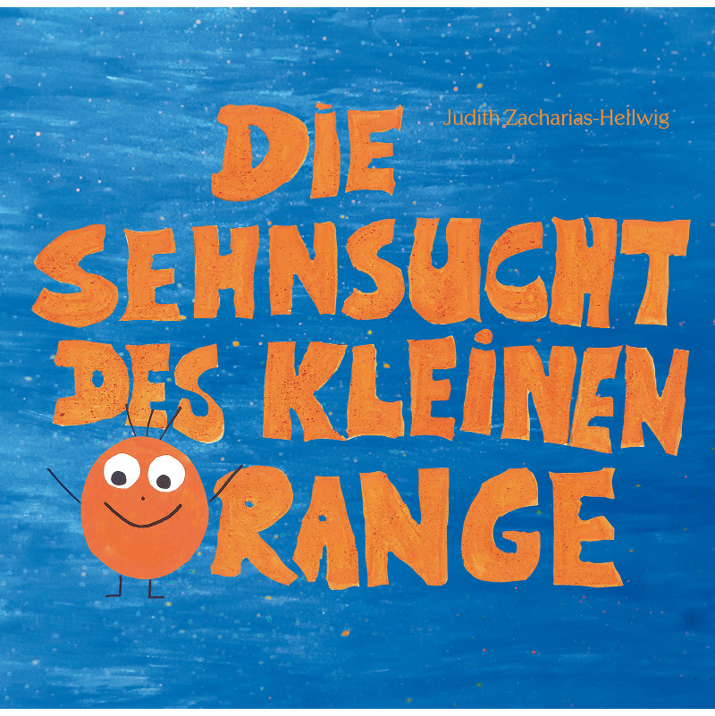 Einfühlsame Unterstützung für Familien durch das Kinderbuch „Die Sehnsucht des kleinen Orange“