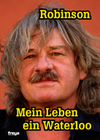 Cover: Mein Leben ein Waterloo Cover: Mein Leben ein Waterloo