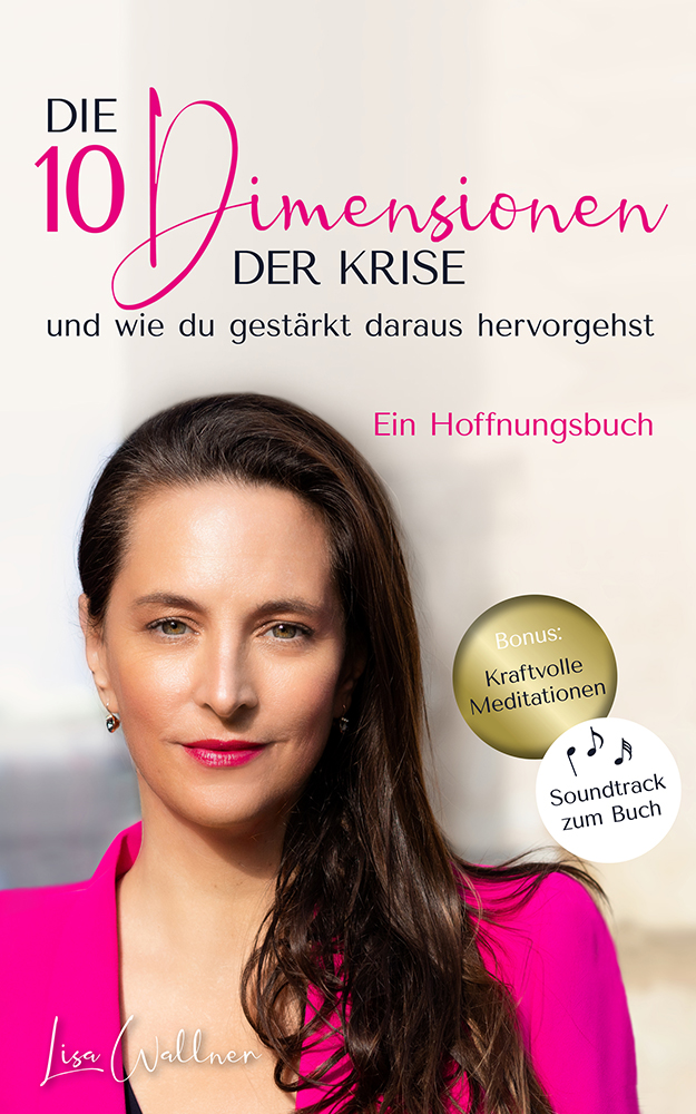 Buchcover:„Die 10 Dimensionen der Krise" (Bildquelle:©Lisa Wallner/Sternkopf Media Group)