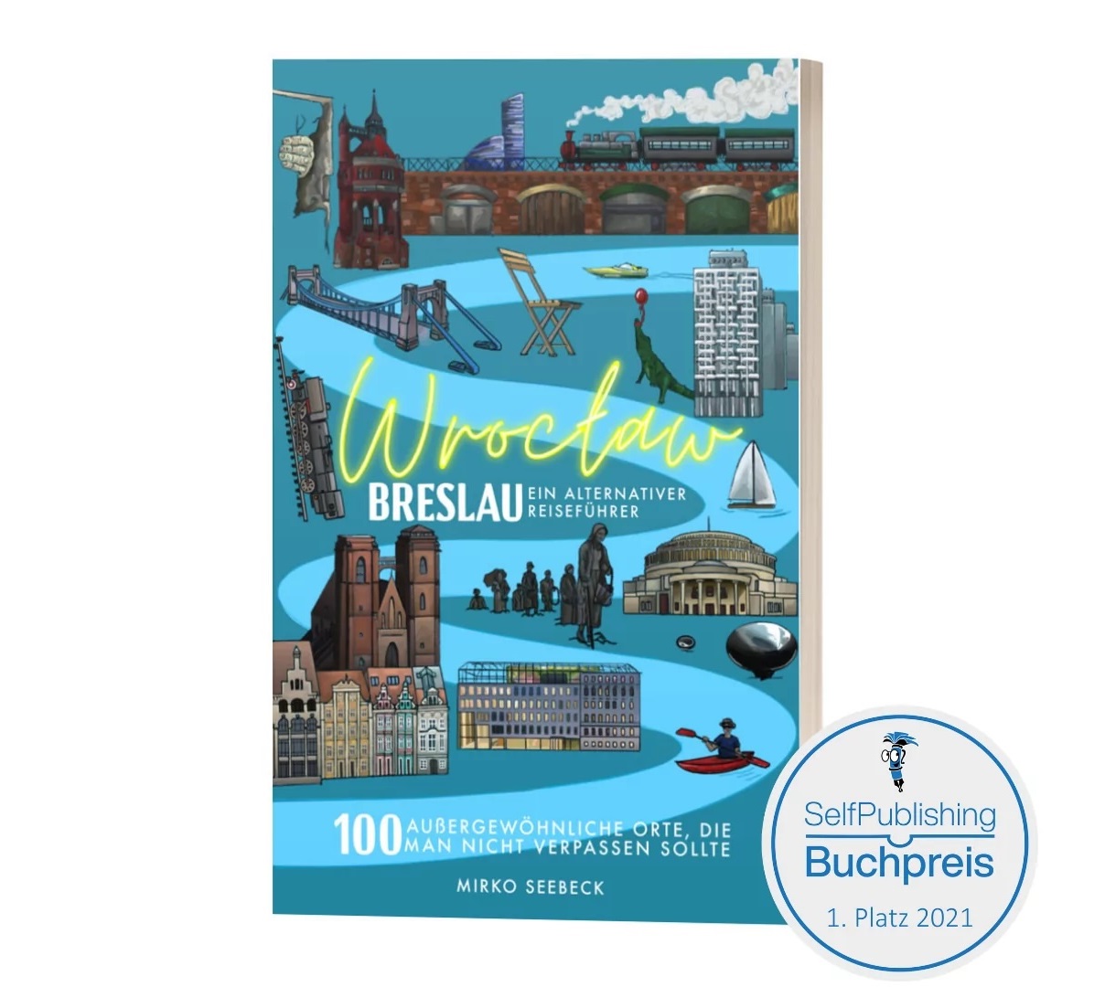 Alternativer Reiseführer für Breslau (Wroclaw) ist jetzt in der dritten Auflage erhältlich. (Die Bildrechte liegen bei dem Verfasser der Mitteilung.)