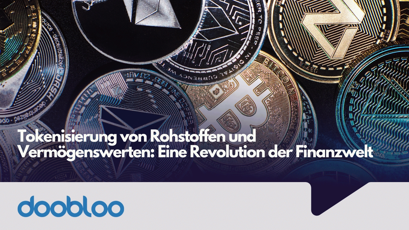 Tokenisierung von Vermo?genswerten - Doobloo AG (Die Bildrechte liegen bei dem Verfasser der Mitteilung.)