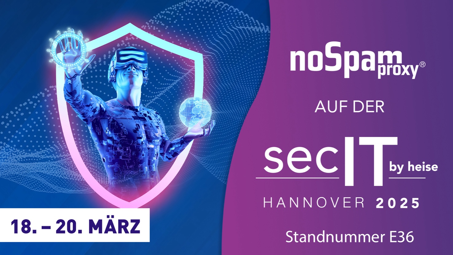 NoSpamProxy zeigt BSI-zertifizierte Mail Security auf der secIT2025 (Die Bildrechte liegen bei dem Verfasser der Mitteilung.) NoSpamProxy zeigt BSI-zertifizierte Mail Security auf der secIT2025 (Die Bildrechte liegen bei dem Verfasser der Mitteilung.)