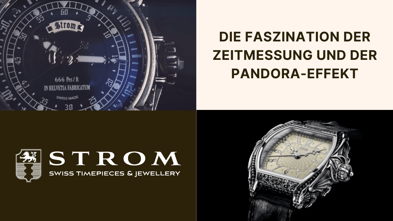 Luxusuhren: Die Faszination der Zeitmessung und der Pandora-Effekt - Strom Prestige Timepieces AG (Die Bildrechte liegen bei dem Verfasser der Mitteilung.) Luxusuhren: Die Faszination der Zeitmessung und der Pandora-Effekt - Strom Prestige Timepieces AG (Die Bildrechte liegen bei dem Verfasser der Mitteilung.)